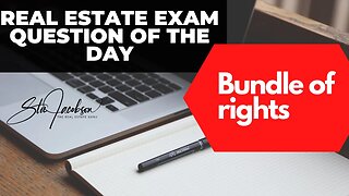 Daily real estate exam practice question -- legal bundle of rights