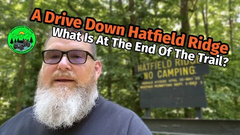 A Drive Down Hatfield Ridge: What's at the End of the Trail?