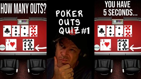 POKER OUTS QUIZ #1