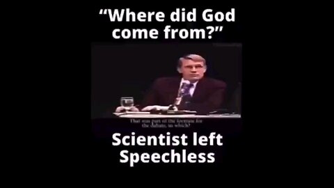 A Man leaves scientists speechless when he answers the age old question ''Where did God come from?