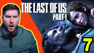 First Blind Playthrough! | The Last of Us | Part 7