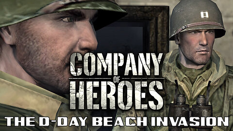 Company of Heroes: The D-Day Beach Invasion
