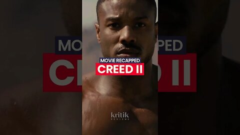 The legacy continues: A recap of Creed 2