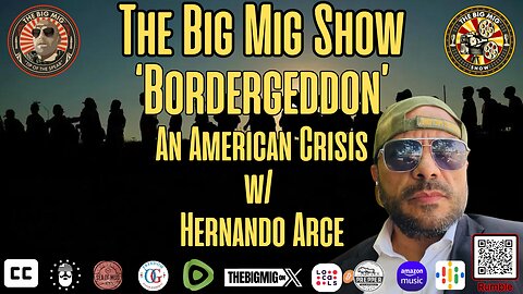 ‘BORDERGEDDON’ An American Crisis w/ Hernando Arce |EP287