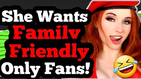 OnlyFans goes Family Friendly with Amouranth