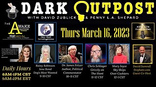 Dark Outpost 03.16.2023 The Mystery Of The Cherokee Little People!