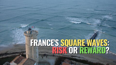 France's Square Waves: Risk or Reward?