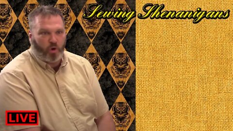 Brent's Super Solo Show! Sewing Shenanigans Live!