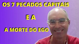 Os Sete Pecados Capitais e a Morte do Ego #04