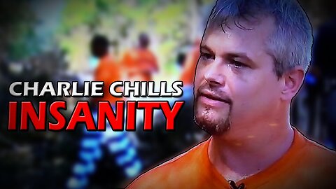 The Insanity of Charlie Chill