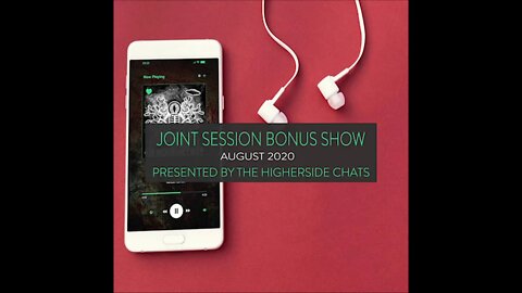 Joint Session Bonus Show | August 2020