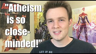 Is Atheism Open-Minded?