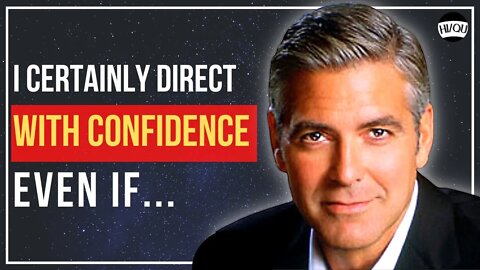 GEORGE CLOONEY´s words that will make you think