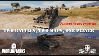 T92 HMC & Conqueror Gun Carriage - Two Battles, Two Maps, One Player