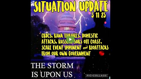 SITUATION UPDATE 3/11/23