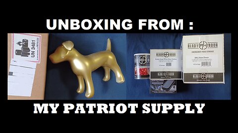 UNBOXING *SPECIAL* : My Patriot Supply, Ready Hour. Food and Solar items. Ready Alliance Group.