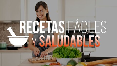 Aprende hacer Recetas Fáciles y Saludables