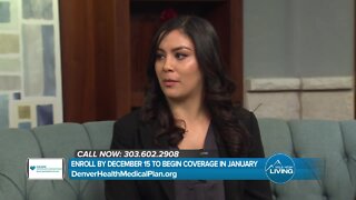 Enroll Now For Coverage // Denver Health Medical Plan