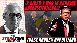 Is Biden's War in Ukraine UNCONSTITUTIONAL? - Judge Andrew Napolitano Enters the StoneZONE