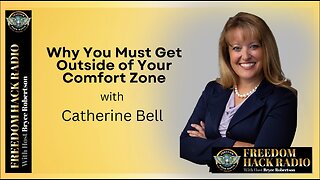 Why You Must Get Outside of Your Comfort Zone with Catherine Bell