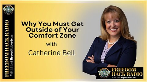 Why You Must Get Outside of Your Comfort Zone with Catherine Bell