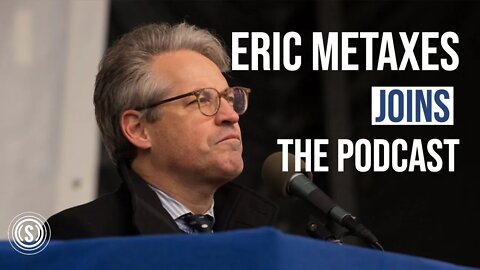 Podcast: What Changed Eric Metaxas’ Mind About Trump