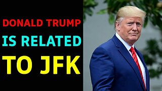 DONALD TRUMP IS RELATED TO JFK EXCLUSIVE UPDATE TODAY