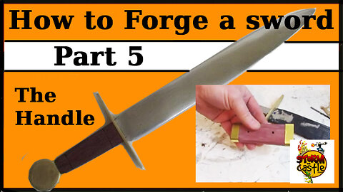 Forge a sword Part 5: The Handle
