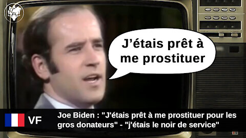 Joe Biden : "J'étais prêt à me prostituer aux gros donateurs [...] j'étais le noir de service"