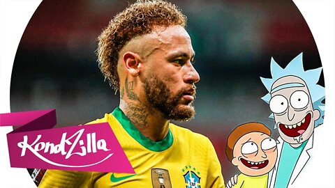 Neymar Jr - TIPO RICK E MORTY (VMZ)