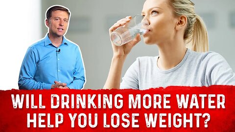 Can Drinking More Water Help You To Lose Weight? – Dr. Berg