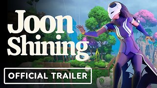 Joon Shining - Official Launch Trailer