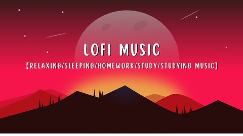 Lofi music【Relaxing/Sleeping/Homework/Study/music】