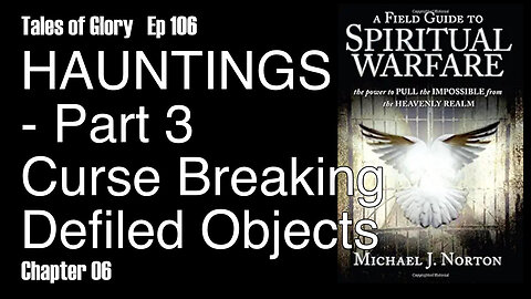 Curse Breaking Defiled Objects - AFG2SW - Chapter 06 - Hauntings - Part 3 -TOG EP 106