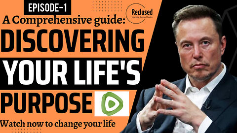 Ep.1- "Discovering your life's purpose" : A comprehensive guide