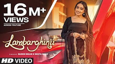 Lambarghinit (Full Song) Barbie Maan | Mista Baaz | Veet Baljit | New Punjabi Songs