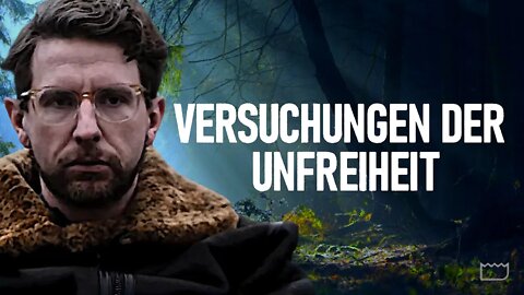 Versuchungen der Unfreiheit