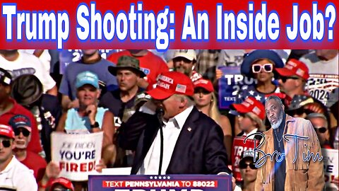 Trump Shooting : An Inside Job?
