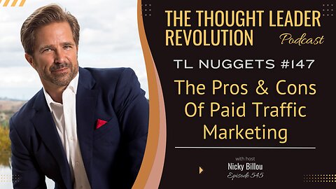 TTLR EP545: TL Nuggets 147 - Marc von Musser - The Pros & Cons Of Paid Traffic Marketing