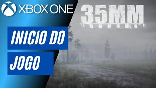 35MM - INÍCIO DO JOGO (XBOX ONE)