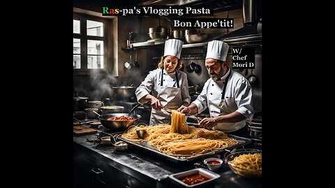 Ras-pa's Vlogging Pasta
