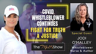 Mel K & Jodi O'Malley MSN RN | Covid Whistleblower Continues Fight For Truth & Justice