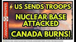 ⚡WW3 Update: RUSSIA NUCLEAR BASE ATTACKED, US SENDS 3000 TROOPS, FIRES IN CANADA! 32 min