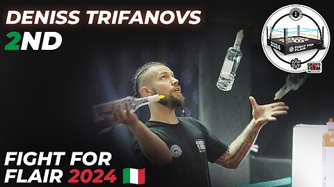 Deniss Trifanovs - 2nd | Fight For Flair 2024