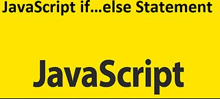 Javascript If Else Statements | Javascript Tutorial For Beginners