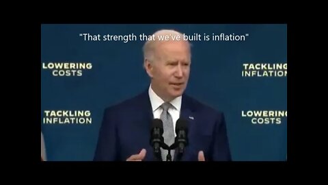 Joe Biden says that inflation is our "strength"