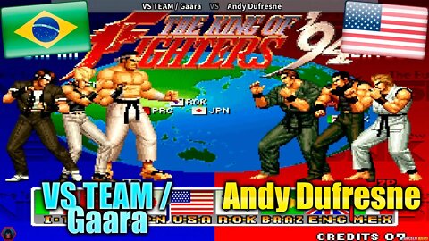 The King of Fighters '94 (VS TEAM / Gaara Vs. Andy Dufresne) [Brazil Vs. U.S.A.]