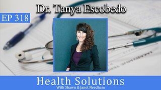 EP 318: Dr. Tanya Escobedo Importance of Testosterone for Men & Women with Shawn & Janet Needham RPh