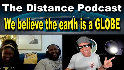 [Flat Earth Dave Interviews] The Distance Podcast [Oct 13, 2021]