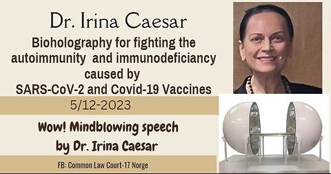 Dr. Irina Caesar Mindblowing Speech! Bioholography, autoimmunity - SARS-CoV-2 and Covid-19 Vaccines